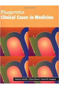 Clinical Cases in Medicine (Blueprints)