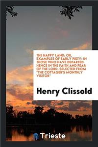 The Happy Land; Or, Examples of Early Piety