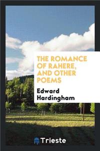 The Romance of Rahere, and Other Poems