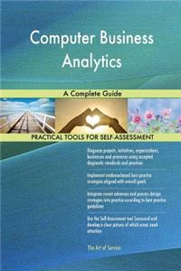 Computer Business Analytics A Complete Guide