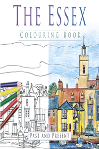 Essex Colouring Book: Past and Present