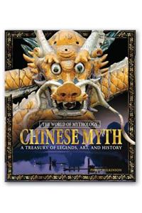 Chinese Myth: A Treasury of Legends, Art, and History