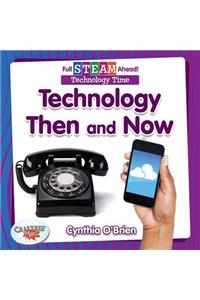 Technology Then and Now