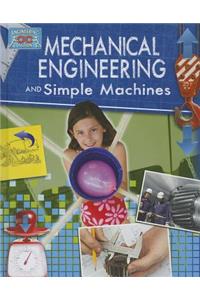 Mechanical Engineering and Simple Machines