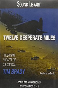 Twelve Desperate Miles Lib/E