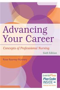 Advancing Your Career: Concepts in Professional Nursing