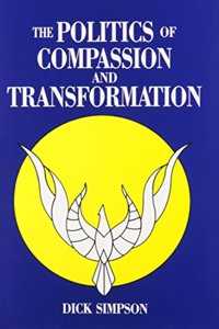 The Politics of Compassion and Transformation