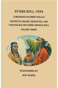 Starr Roll 1894 (Cherokee Payment Rolls.) Volume Three, Districts