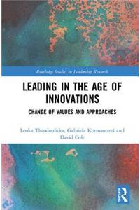 Leading in the Age of Innovations