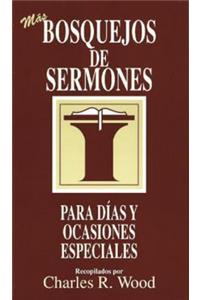 Bosquejos de Sermones: Más Días Y Ocasiones Especiales