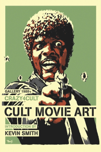 Crazy 4 Cult: Cult Movie Art