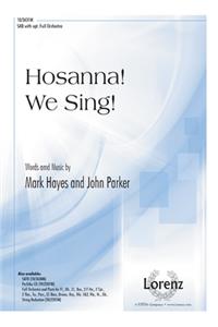 Hosanna! We Sing!