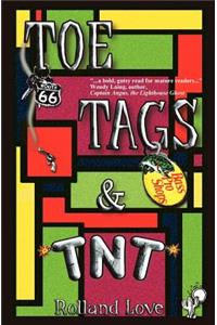 Toe Tags & TNT