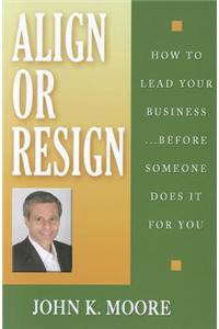 Align or Resign