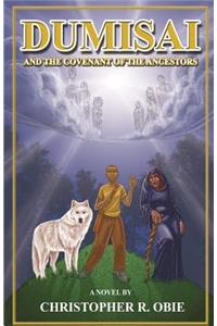 Dumisai And The Covenant Of The Ancestors