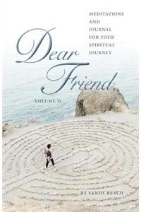 Dear Friend Volume - II