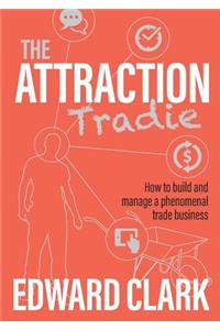 The Attraction Tradie
