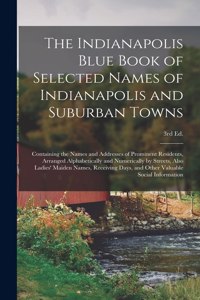 Indianapolis Blue Book of Selected Names of Indianapolis and Suburban Towns