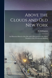 Above the Clouds and old New York