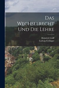 Das Wechselrecht und die Lehre