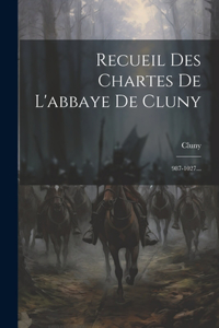 Recueil Des Chartes De L'abbaye De Cluny