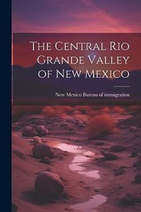 Central Rio Grande Valley of New Mexico