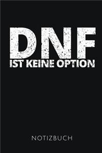 Dnf Ist Keine Option Notizbuch