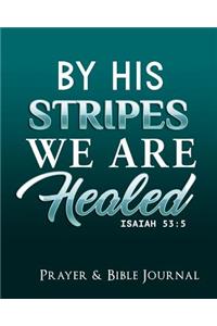 By His Stripes We are Healed Isaiah 53