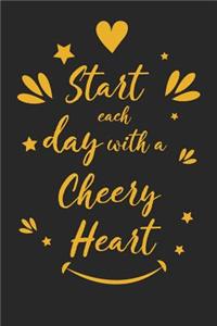 Start Each Day with a Cheery Heart