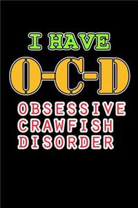 I Have OCD Obsessive Crawfish Disorder