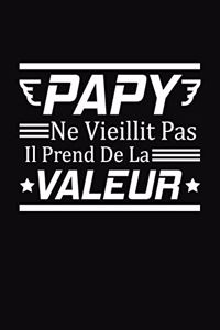 Papy Ne Vieillit Pas Il Prend De La Valeur