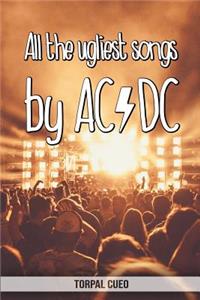 All the ugliest songs by AC/DC