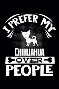 I Prefer My Chihuahua Over People