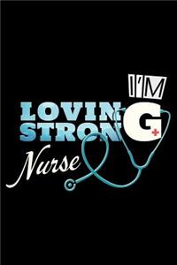 I'M Loving Strong Nurse