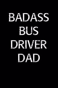 Badass Bus Driver Dad