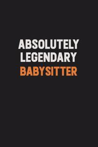 Absolutely Legendary Babysitter