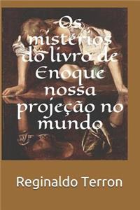 Os mistérios do livro de Enoque nossa projeção no mundo