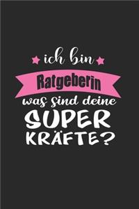 Ich Bin Ratgeberin Was Sind Deine Superkräfte?: A5 Punkteraster - Notebook - Notizbuch - Taschenbuch - Journal - Tagebuch - Ein lustiges Geschenk für Freunde oder die Familie und die beste Ratgebe