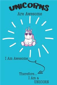 Unicorns Are Awesome I Am Awesome Therefore I Am a Unicorn
