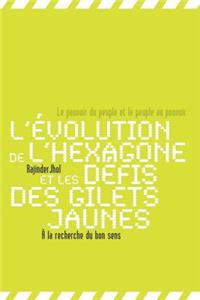 L'évolution de l'Hexagone et les défis des Gilets jaunes