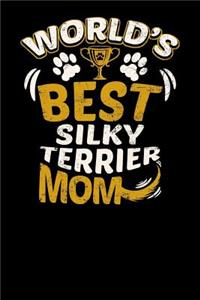 World's Best Silky Terrier Mom