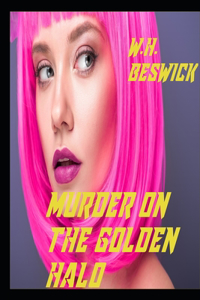 Murder on the Golden Haloe