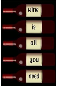 All You Need Is Wine Journal