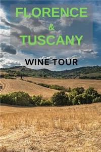 Florence and Tuscany Wine Tour