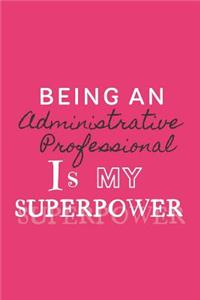 Being an Administrative Professional is my Superpower