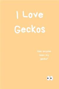 I Love Geckos Notebook Has Anyone Seen My Gecko?
