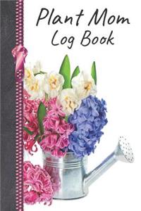 Plant Mom Log Book