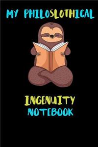 My Philoslothical Ingenuity Notebook