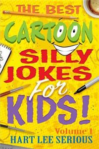 The Best Cartoon Silly Jokes for Kids!