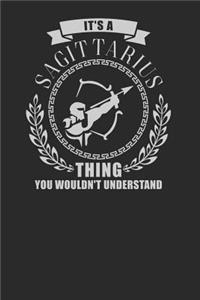 It's A Sagittarius Thing You Wouldn't Understand